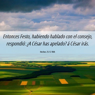 Picture 06 - Hechos 25:12 RVA - Entonces Festo, habiendo hablado con el consejo, - Bible Verse Picture
