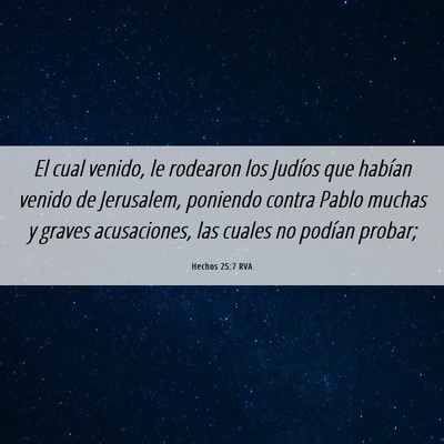 Picture 06 - Hechos 25:7 RVA - El cual venido, le rodearon los Judíos que - Bible Verse Picture