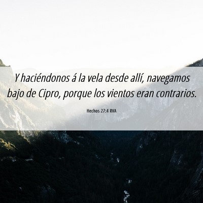 Picture 06 - Hechos 27:4 RVA - Y haciéndonos á la vela desde allí, navegamos - Bible Verse Picture