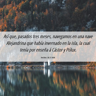 Picture 06 - Hechos 28:11 RVA - Así que, pasados tres meses, navegamos en una - Bible Verse Picture