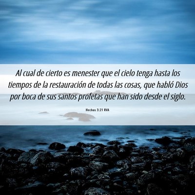 Picture 06 - Hechos 3:21 RVA - Al cual de cierto es menester que el cielo tenga - Bible Verse Picture