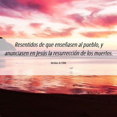 Picture 06 - Hechos 4:2 RVA - Resentidos de que enseñasen al pueblo, y - Bible Verse Picture