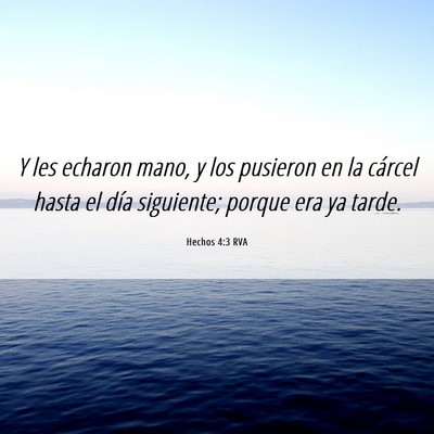 Picture 06 - Hechos 4:3 RVA - Y les echaron mano, y los pusieron en la cárcel - Bible Verse Picture