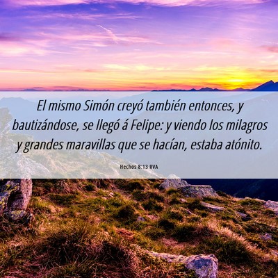 Picture 06 - Hechos 8:13 RVA - El mismo Simón creyó también entonces, y - Bible Verse Picture