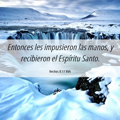 Picture 06 - Hechos 8:17 RVA - Entonces les impusieron las manos, y recibieron - Bible Verse Picture