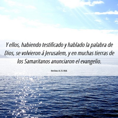 Picture 06 - Hechos 8:25 RVA - Y ellos, habiendo testificado y hablado la - Bible Verse Picture