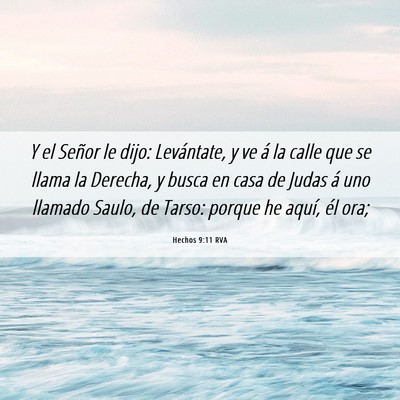 Picture 06 - Hechos 9:11 RVA - Y el Señor le dijo: Levántate, y ve á la calle - Bible Verse Picture
