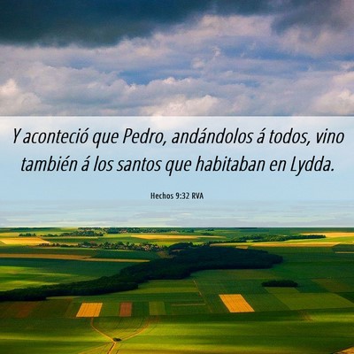 Picture 06 - Hechos 9:32 RVA - Y aconteció que Pedro, andándolos á todos, - Bible Verse Picture