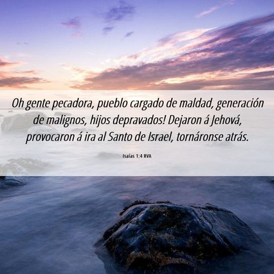 Picture 06 - Isaías 1:4 RVA - Oh gente pecadora, pueblo cargado de maldad, - Bible Verse Picture