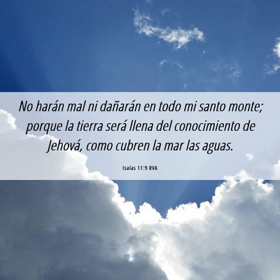 Picture 06 - Isaías 11:9 RVA - No harán mal ni dañarán en todo mi santo - Bible Verse Picture