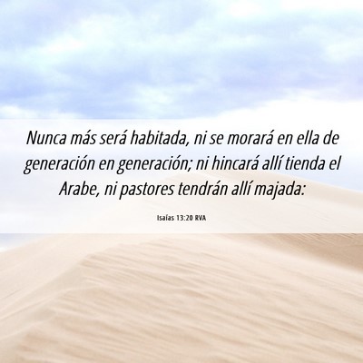 Picture 06 - Isaías 13:20 RVA - Nunca más será habitada, ni se morará en ella - Bible Verse Picture