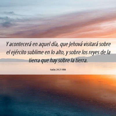 Picture 06 - Isaías 24:21 RVA - Y acontecerá en aquel día, que Jehová - Bible Verse Picture