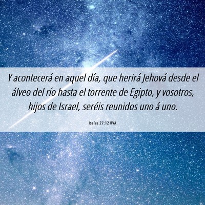 Picture 06 - Isaías 27:12 RVA - Y acontecerá en aquel día, que herirá Jehová - Bible Verse Picture