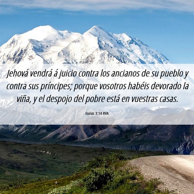 Picture 06 - Isaías 3:14 RVA - Jehová vendrá á juicio contra los ancianos de - Bible Verse Picture