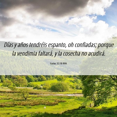 Picture 06 - Isaías 32:10 RVA - Días y años tendréis espanto, oh confiadas; - Bible Verse Picture