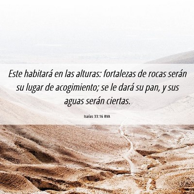 Picture 06 - Isaías 33:16 RVA - Este habitará en las alturas: fortalezas de - Bible Verse Picture