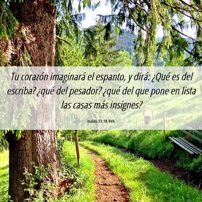 Picture 06 - Isaías 33:18 RVA - Tu corazón imaginará el espanto, y dirá: - Bible Verse Picture