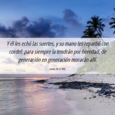 Picture 06 - Isaías 34:17 RVA - Y él les echó las suertes, y su mano les - Bible Verse Picture