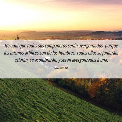 Picture 06 - Isaías 44:11 RVA - He aquí que todos sus compañeros serán - Bible Verse Picture