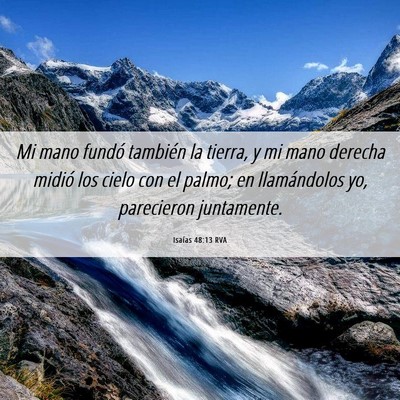 Picture 06 - Isaías 48:13 RVA - Mi mano fundó también la tierra, y mi mano - Bible Verse Picture
