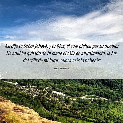 Picture 06 - Isaías 51:22 RVA - Así dijo tu Señor Jehová, y tu Dios, el cual - Bible Verse Picture