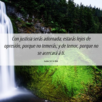 Picture 06 - Isaías 54:14 RVA - Con justicia serás adornada; estarás lejos de - Bible Verse Picture