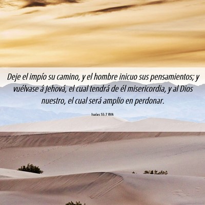 Picture 06 - Isaías 55:7 RVA - Deje el impío su camino, y el hombre inicuo sus - Bible Verse Picture