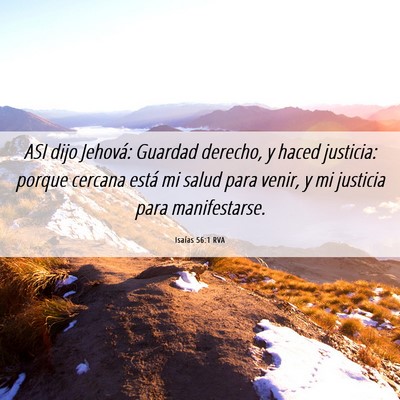 Picture 06 - Isaías 56:1 RVA - ASI dijo Jehová: Guardad derecho, y haced - Bible Verse Picture