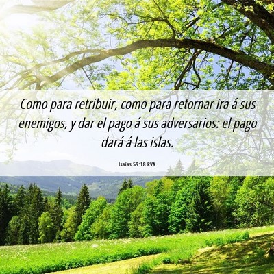 Picture 06 - Isaías 59:18 RVA - Como para retribuir, como para retornar ira á - Bible Verse Picture