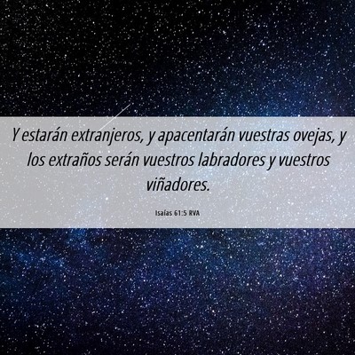 Picture 06 - Isaías 61:5 RVA - Y estarán extranjeros, y apacentarán vuestras - Bible Verse Picture