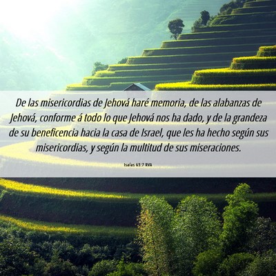 Picture 06 - Isaías 63:7 RVA - De las misericordias de Jehová haré memoria, de - Bible Verse Picture
