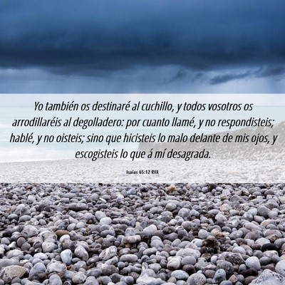 Picture 06 - Isaías 65:12 RVA - Yo también os destinaré al cuchillo, y todos - Bible Verse Picture