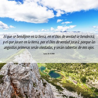 Picture 06 - Isaías 65:16 RVA - El que se bendijere en la tierra, en el Dios de - Bible Verse Picture