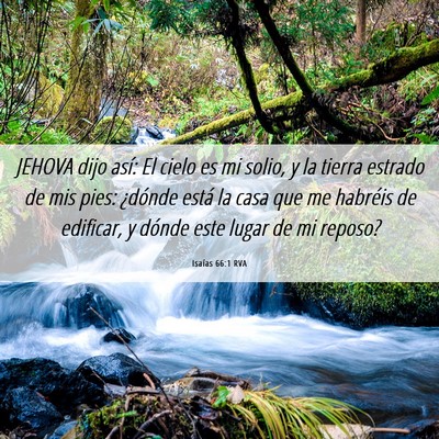 Picture 06 - Isaías 66:1 RVA - JEHOVA dijo así: El cielo es mi solio, y la - Bible Verse Picture