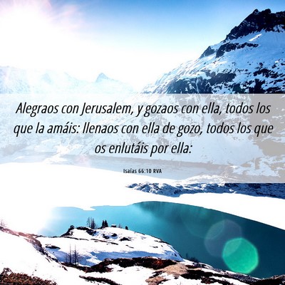 Picture 06 - Isaías 66:10 RVA - Alegraos con Jerusalem, y gozaos con ella, todos - Bible Verse Picture