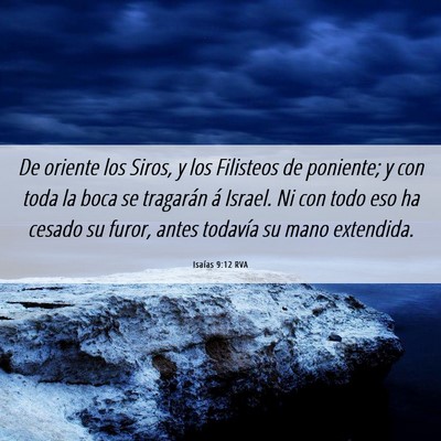 Picture 06 - Isaías 9:12 RVA - De oriente los Siros, y los Filisteos de - Bible Verse Picture