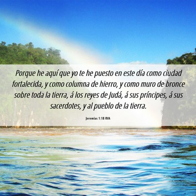 Picture 06 - Jeremías 1:18 RVA - Porque he aquí que yo te he puesto en este día - Bible Verse Picture