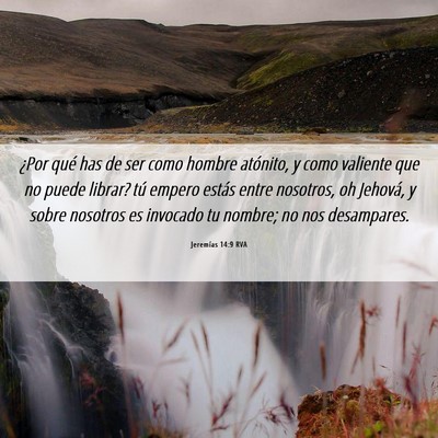 Picture 06 - Jeremías 14:9 RVA - ¿Por qué has de ser como hombre atónito, y - Bible Verse Picture