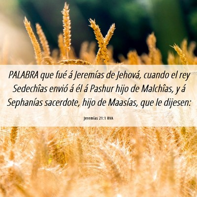 Picture 06 - Jeremías 21:1 RVA - PALABRA que fué á Jeremías de Jehová, cuando - Bible Verse Picture