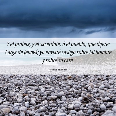 Picture 06 - Jeremías 23:34 RVA - Y el profeta, y el sacerdote, ó el pueblo, que - Bible Verse Picture