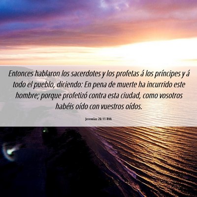 Picture 06 - Jeremías 26:11 RVA - Entonces hablaron los sacerdotes y los profetas - Bible Verse Picture