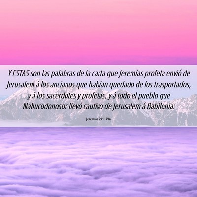 Picture 06 - Jeremías 29:1 RVA - Y ESTAS son las palabras de la carta que - Bible Verse Picture