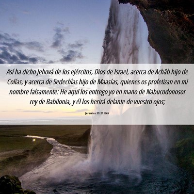 Picture 06 - Jeremías 29:21 RVA - Así ha dicho Jehová de los ejércitos, Dios de - Bible Verse Picture