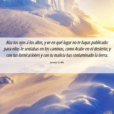 Picture 06 - Jeremías 3:2 RVA - Alza tus ojos á los altos, y ve en qué lugar no - Bible Verse Picture