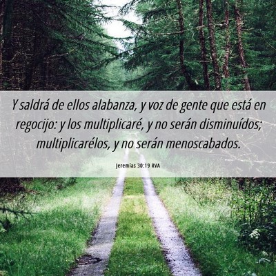 Picture 06 - Jeremías 30:19 RVA - Y saldrá de ellos alabanza, y voz de gente que - Bible Verse Picture
