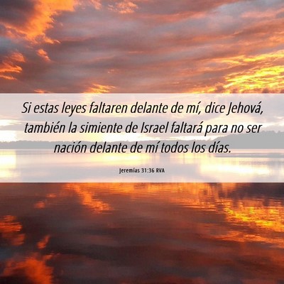 Picture 06 - Jeremías 31:36 RVA - Si estas leyes faltaren delante de mí, dice - Bible Verse Picture