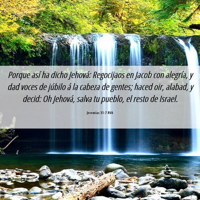 Picture 06 - Jeremías 31:7 RVA - Porque así ha dicho Jehová: Regocijaos en Jacob - Bible Verse Picture