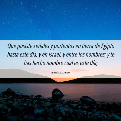 Picture 06 - Jeremías 32:20 RVA - Que pusiste señales y portentos en tierra de - Bible Verse Picture