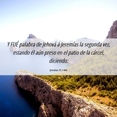 Picture 06 - Jeremías 33:1 RVA - Y FUÉ palabra de Jehová á Jeremías la segunda - Bible Verse Picture