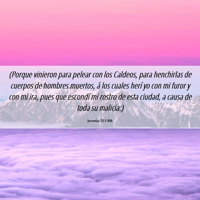 Picture 06 - Jeremías 33:5 RVA - (Porque vinieron para pelear con los Caldeos, - Bible Verse Picture
